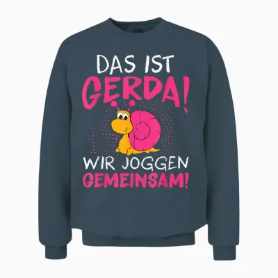 Schnecke Sport Laufen - Das Ist Gerda Wir Joggen Gemeinsam Unisex Sweatshirt - Dark Heather