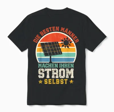 Solar Die Besten Männer Machen Ihren Strom Selbst Solar Unisex T-Shirt - Black