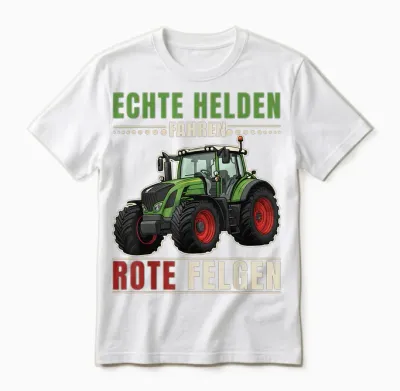 Echte Helden Fahren Rote Felgen Traktor Spruch Landwirt Unisex T-Shirt - White