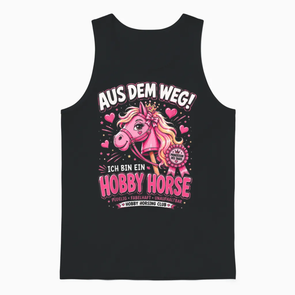 Hobby Horse Aus Dem Weg Ich Bin Ein Hobby Horse Horsing Unisex Tank Top in Black