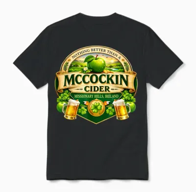 Mccockin Cider Mccain Funny St Patrick’s Day Adult Humor Unisex T-Shirt - Black