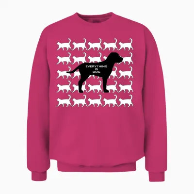 Everything Is Dog Cats and Dog Unisex Sweatshirt - Heliconia