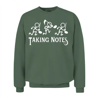 Taking Notes Funny Music Teacher Musician Music Gu Unisex Sweatshirt - Military Green