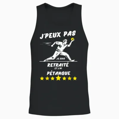 I Can't I'm Retired and I Have Pétanque T-Shirt, Black, S Unisex Tank Top - Black
