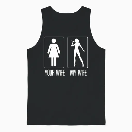 Your Wife My Wife Singer - Couples & Matching Unisex Tank Top in Black