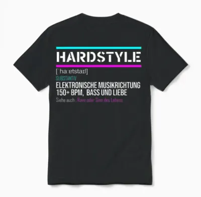 Hardstyle Rawstyle Definition Rave Festival Party Mit 150 Bpm Unisex T-Shirt - Black