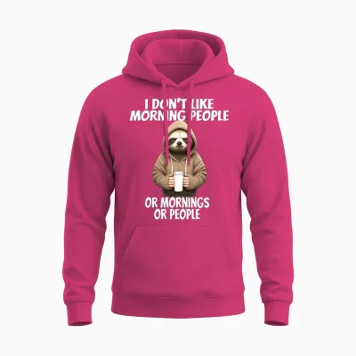 Funny Design for I Don't Like Morning People Unisex Hoodie - Heliconia