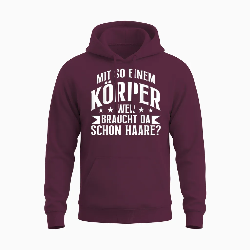 Funny Sarcasm T-Shirt with So a Body Unisex Hoodie in Maroon