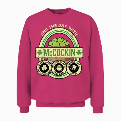 St Patricks Day Mccockin Cider Funny Saint Paddys Men Women Unisex Sweatshirt - Heliconia