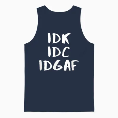 "i Don't Know I Don't Care I Don't Give a "f" Einzigartiges Design Unisex Tank Top - Navy