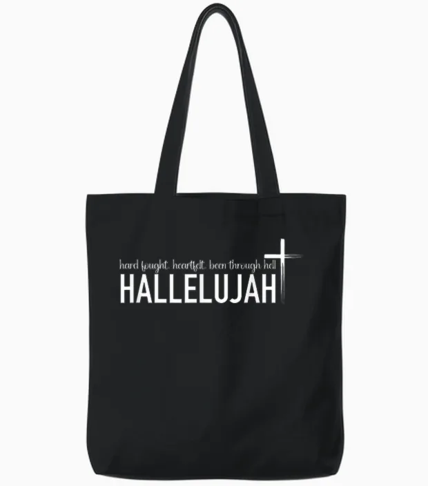 Hard Fought Heartfelt Been Through Hell Hallelujah Christian Tote Bags in Black