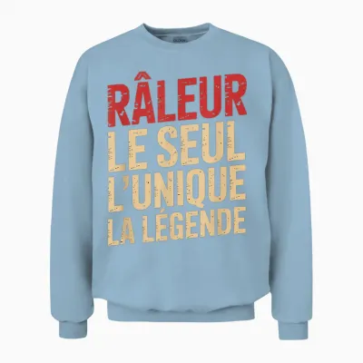 Raleur Man Humour Gift Idea Funny Funny Raler Unisex Sweatshirt - Light Blue