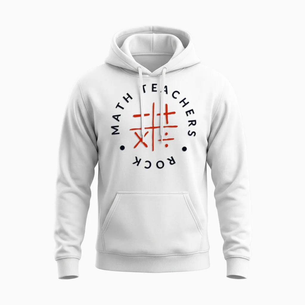 Math Teachers Rock Unisex Hoodie in White