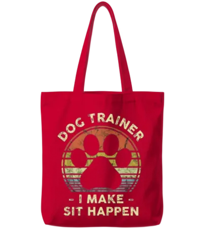 Dog Trainer I Make Sit Happen Funny Pun Gift for A Tote Bags - Red