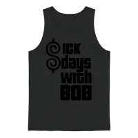 Sick Days with Bob Unisex Tank Top - Black – 1