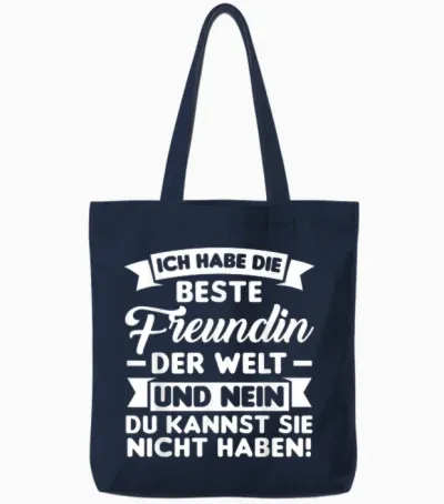 T-Shirt with German Text "ich Habe Die Beste Freundin Der Welt", Black Tote Bags - Navy
