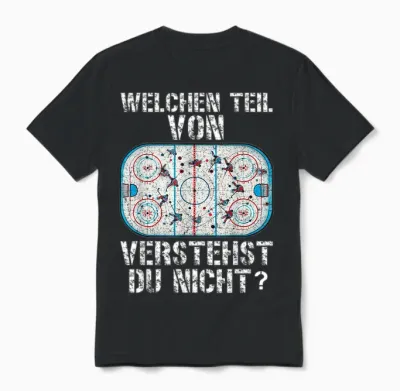 Welchen Teil Von Verstehst Du Nicht Eishockeyspieler Hockey Unisex T-Shirt - Black