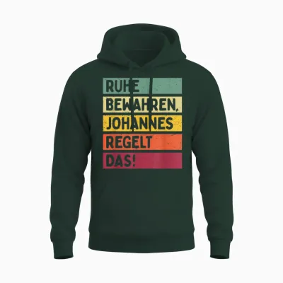Ruhe Bewahren Johannes Regelt Das Spruch in Retro Farben Unisex Hoodie - Forest