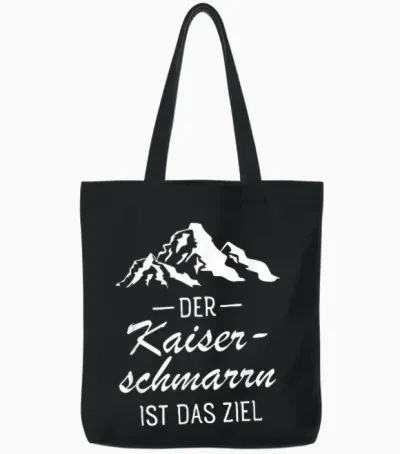 Der Kaiserschmarrn Ist Das Ziel - Wandern Berge Hike Spruch Tote Bags - Black