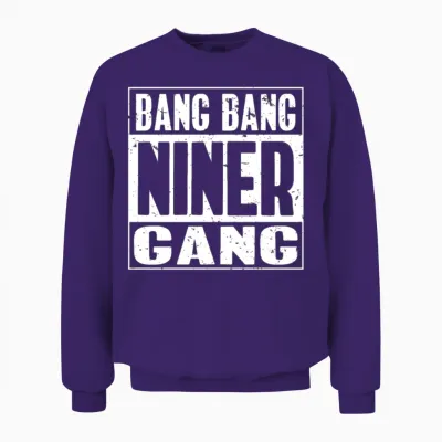 Bang Bang| Niner| Gang| Bandwagon| Humor Football Unisex Sweatshirt - Purple