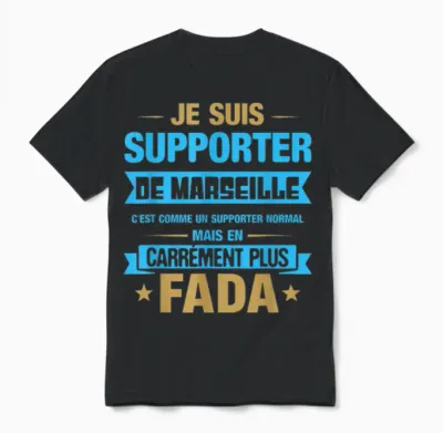 Supporter De Marseille Carrément Plus Fada Humour Football Unisex T-Shirt - Black