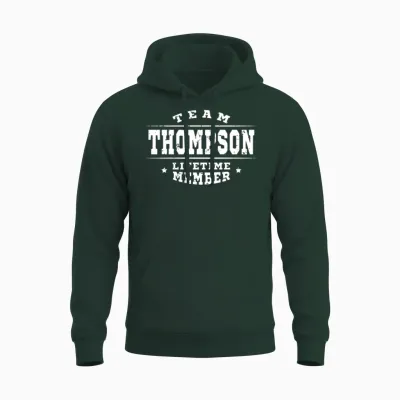 Team Thompson Lifetime Member - Family Name Unisex Hoodie - Forest