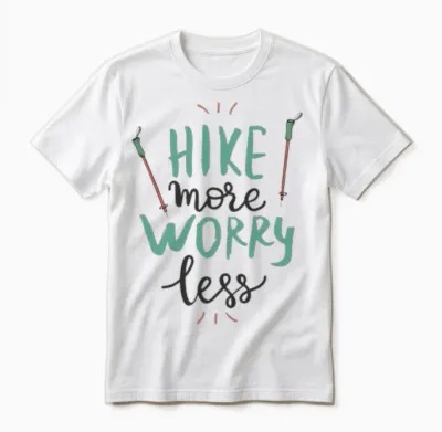 Hike More Worry Less Unisex T-Shirt - White