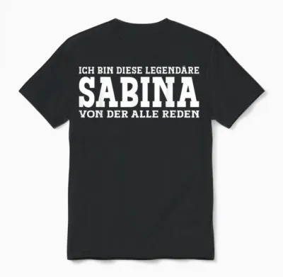 Sabina Funny First Name Women's Name Sabina T-Shirt, Black Unisex T-Shirt - Black