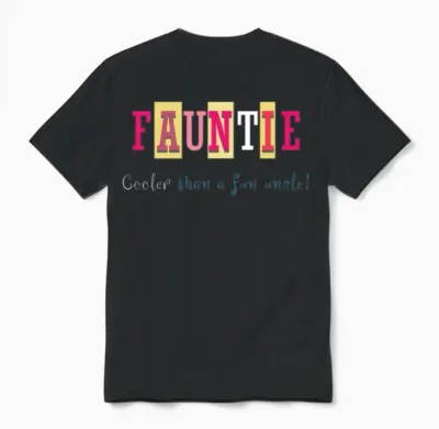Fauntie Cooler Than a Fun Uncle Auntie Aunt Unisex T-Shirt - Black