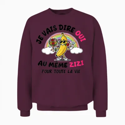 Tee Shirt Evjf Même Zizi Pour Toute La Vie Future Mariée Unisex Sweatshirt - Maroon