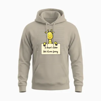 Giraffe Was Not Clever but Funny Unisex Hoodie - Sand