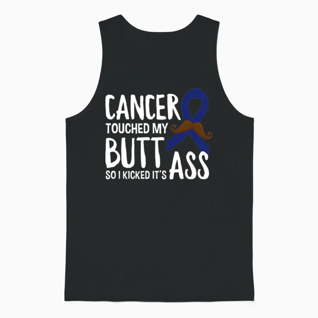 Cancer Touched My Butt Funny Colon Cancer Warrior Unisex Tank Top in Black