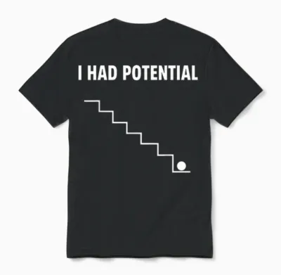 I Had Potential Fallender Ball - Lustiges & Minimales Design Unisex T-Shirt - Black