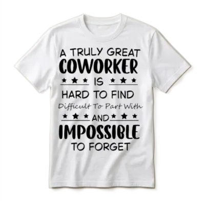 Coworker Colleauge Office Saying Farewel Gift Unisex T-Shirt - White