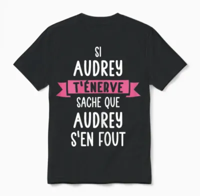 Gift Woman Humour Name Personalised Audrey T-Shirt, Black, Female X-Small Unisex T-Shirt - Black