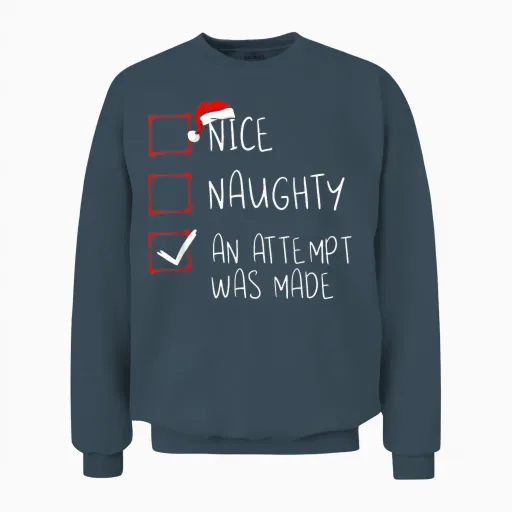 Nice Naughty an Attempt Was Made Christmas List Santa Claus Unisex Sweatshirt - Dark Heather