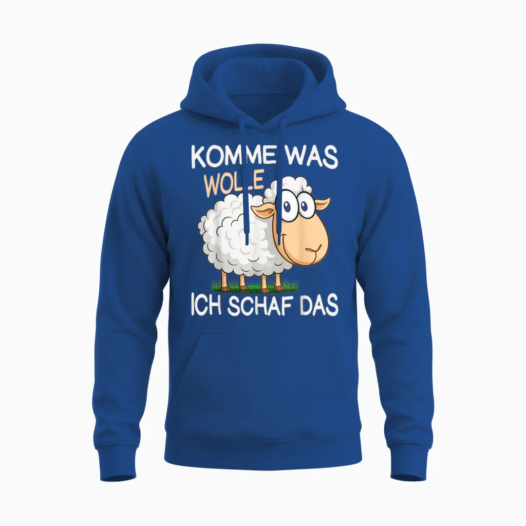 Schäfer Komme Was Wolle Ich Schaf Das Lustiges Schaf Unisex Hoodie in Royal