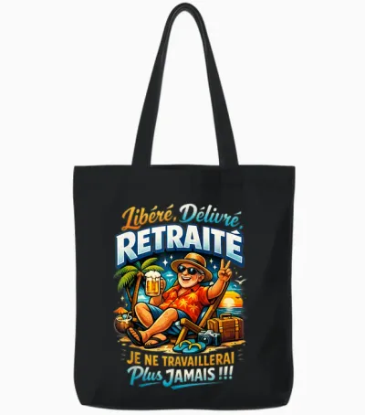 Cadeau Départ Retraite Homme Original Humour Libéré Délivré Tote Bags - Black
