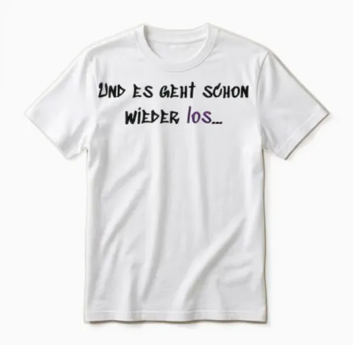 Es Geht Schon Wieder Los Unisex T-Shirt - White