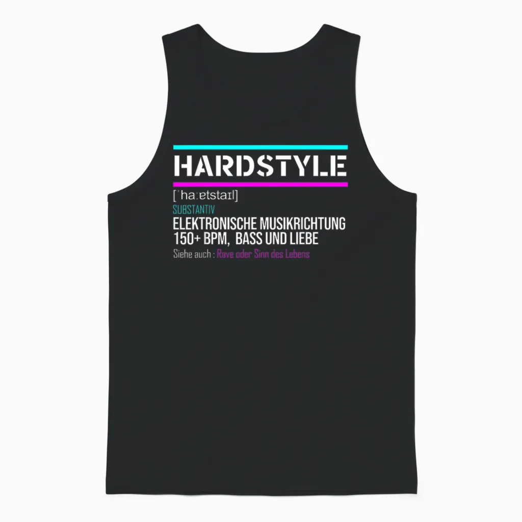 Hardstyle Rawstyle Definition Rave Festival Party Mit 150 Bpm Unisex Tank Top in Black