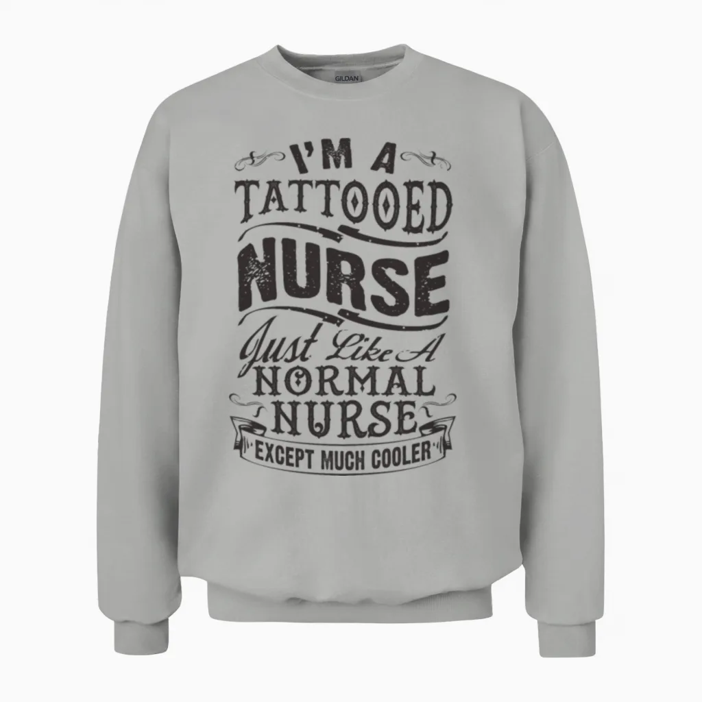 Tattooed Nurse - Nurses Unisex Sweatshirt in Ash