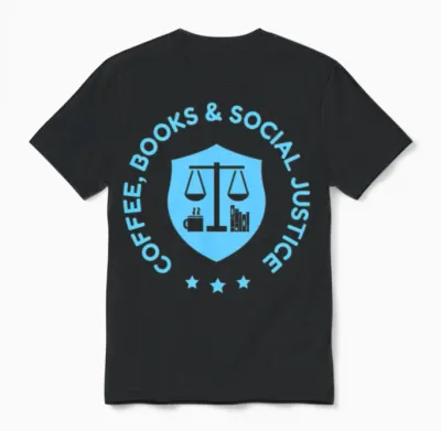 Coffee Books and Social Justice Meme Quote Unisex T-Shirt - Black