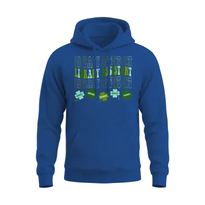 Funny Library Assistant Shamrocks St Patricks Day Unisex Hoodie - Royal