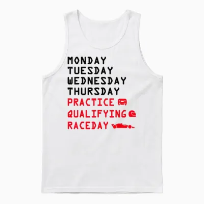 Monday Tuesday Thursday Training Qualifying Race Day Racing Unisex Tank Top - White