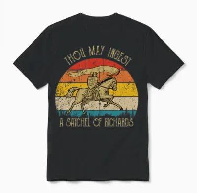 Thou May Ingest a Satchel of Richards Unisex T-Shirt - Black