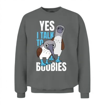 Talk to Boobies Booby Bird Unisex Sweatshirt - Graphite Heather