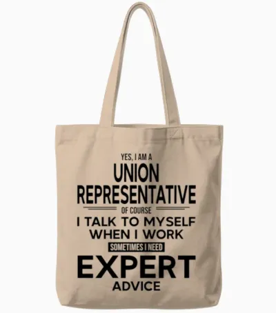 Union Representative I Need Expert Advice Tote Bags - Natural